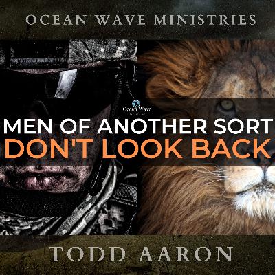 Men of Another Sort | Don't Look Back