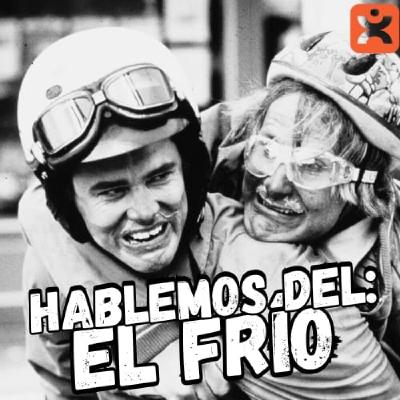 HABLAMOS DEL FRIO?