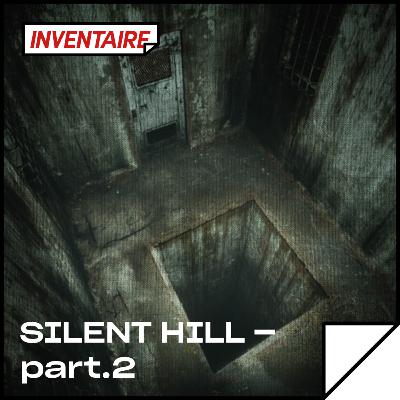 Silent Hill (part.2) Silent Hill (part.2)