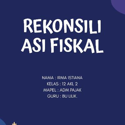 Tugas " rekonsiliasi fiskal"