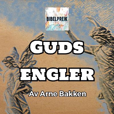 Arne Bakken: Guds engler