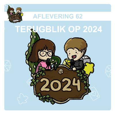 #62 - Terugblik op 2024 #62 - Terugblik op 2024