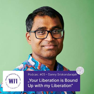 Danny Sriskandarajah: Your Liberation is Bound Up with my Liberation