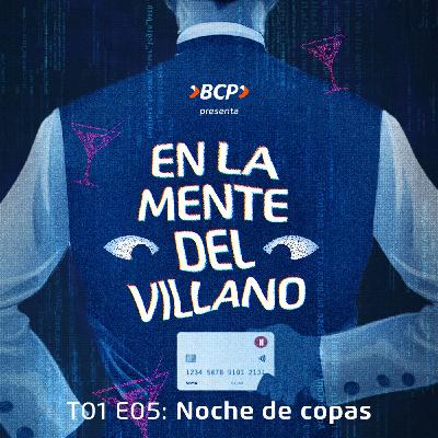Cap 5: Noche de copas Cap 5: Noche de copas