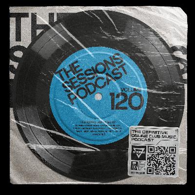 The Sessions 120: Mixed by DJ Storm The Sessions 120: Mixed by DJ Storm