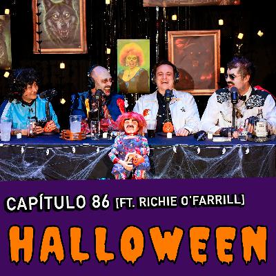 Capítulo 86: Hallowwen Ft. Richie O'Farrill Capítulo 86: Hallowwen Ft. Richie O'Farrill
