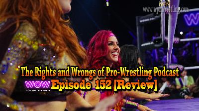 WOW - Episode 152 "Lumberjacks & Comebacks" Review WOW - Episode 152 "Lumberjacks & Comebacks" Review