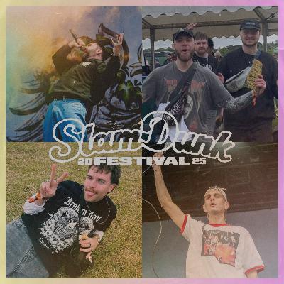 Slam Dunk Festival 2025 | Recap Podcast