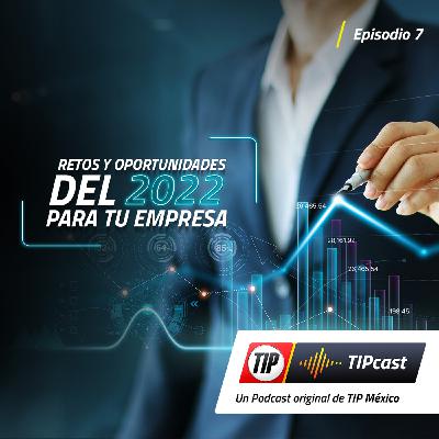 Retos y oportunidades del 2022 para tu empresa