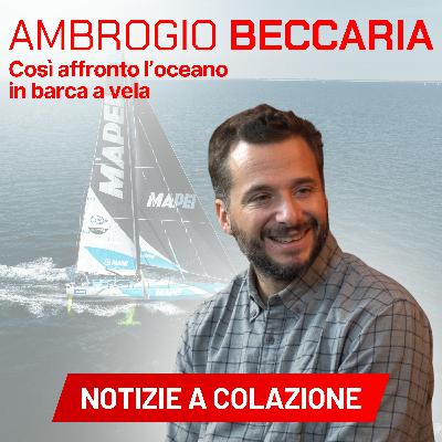 Lun 15 dic | "Così affronto l'oceano e mi preparo alla Vendée Globe", Ambrogio Beccaria, velista oceanico