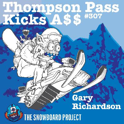 Thompson Pass Kicks A$$ Part 4 • Gary Richardson