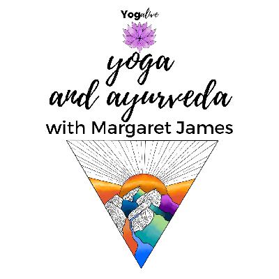021: Yoga and Ayurveda with Margaret James