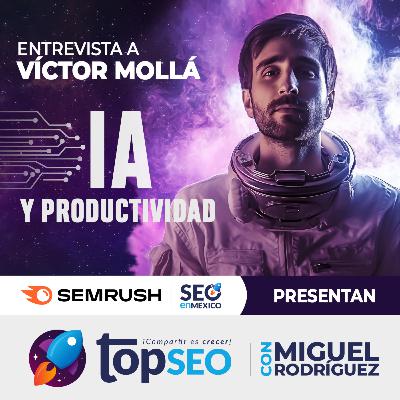 El Futuro del SEO: Inteligencia Artificial y Estrategias Avanzadas con Víctor Moya
