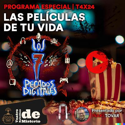 Especial: Las Películas de tu Vida| 7PD - T4x24