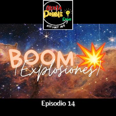 Boom💥...(Explosiones)