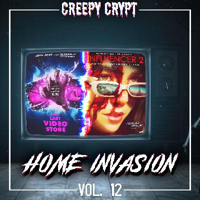 Home Invasion Vol.12 - The Last Video Store & Influencer 2