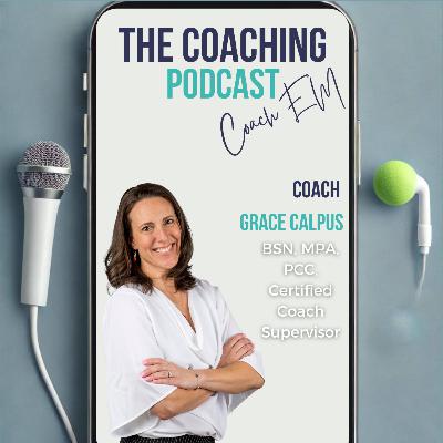 Leadership Coach #182: Grace Calpus - The Power of Intuitive Coaching