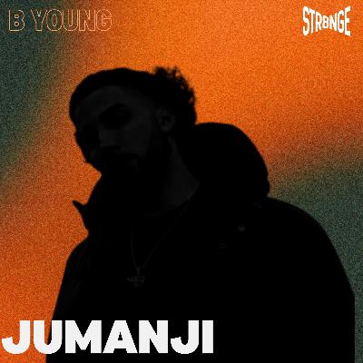 B YOUNG - JUMANJI (STR8NGEREMIX) B YOUNG - JUMANJI (STR8NGEREMIX)