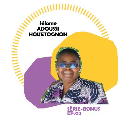 [ SERIE-BONUS X INTER PARES ] EP.02 - SELOME ADOUSSI HOUETOGNON