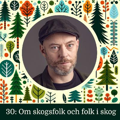 Om skogsfolk och folk i skog