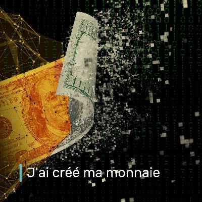 J'ai créé ma monnaie J'ai créé ma monnaie