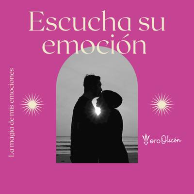 Escucha su emoción