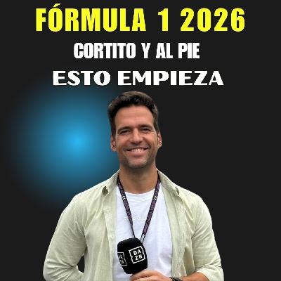FORMULA 1 2026 YA ESTÁ AQUÍ | CORTITO Y AL PIE 2026 FORMULA 1 2026 YA ESTÁ AQUÍ | CORTITO Y AL PIE 2026