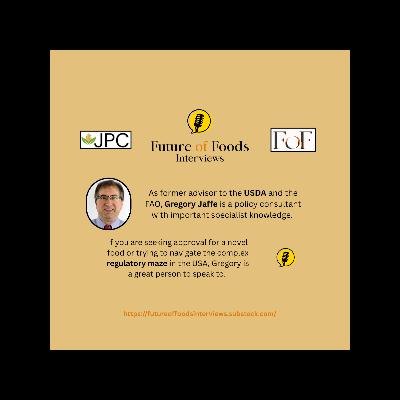 How to Navigate the Novel Food, US Regulatory Maze - Gregory Jaffe How to Navigate the Novel Food, US Regulatory Maze - Gregory Jaffe