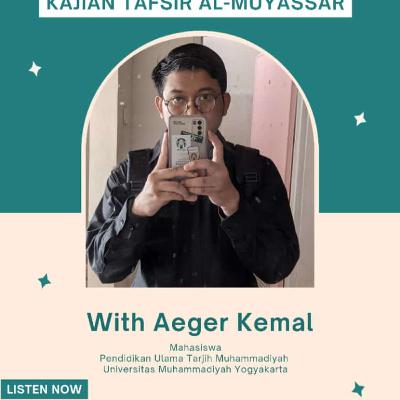 Kajian Tafsir Al-Muyassar ayat 6-10 Surat Al-Baqarah with Aeger Kemal