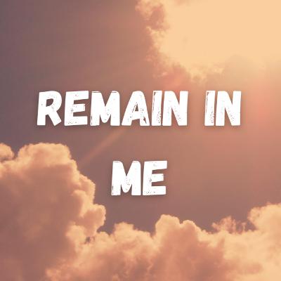 Remain In Me