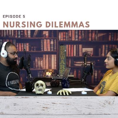 Nursing Dilemmas