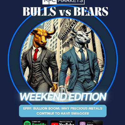 EP89: Bullion Boom: Why Precious Metals continue to have swagger