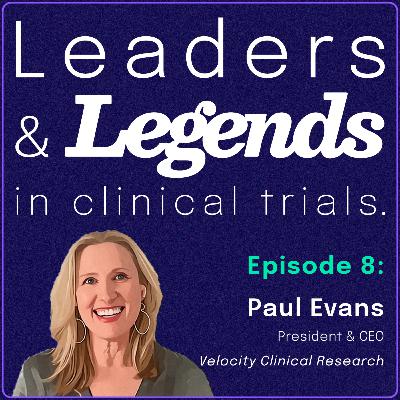 Breaking Barriers in Clinical Trials: Paul Evans, CEO of Velocity Clinical Research