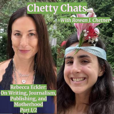 Rebecca Eckler: On Writing, Journalism, Publishing, and Motherhood - Part 1/2 Rebecca Eckler: On Writing, Journalism, Publishing, and Motherhood - Part 1/2