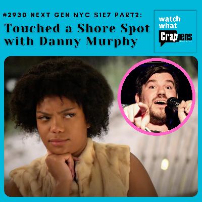 #2930  Next Gen NYC S1E7 part 2: Touched a Shore Spot with Danny Murphy