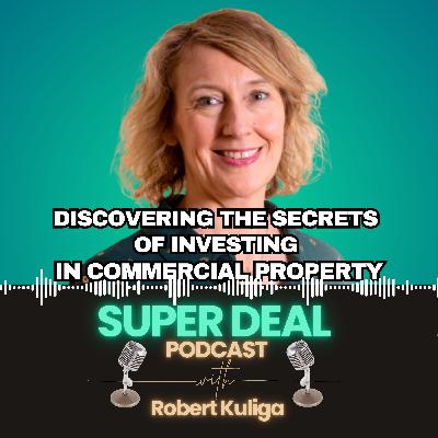 58. Discovering the secrets of investing in commercial property