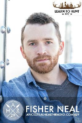 AHR29: The Beginner's Guide on How to Hunt, Field Dress, Skin, and Butcher Wild Game with Fisher Neal