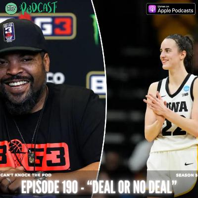 Episode 190 - "Deal Or No Deal"