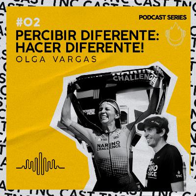 E. 2 OLGA VARGAS - PERCIBIR DIFERENTE: HACER DIFERENTE