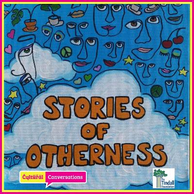 Tindall Foundation Stories of Otherness - Oct 22 2023 ep04 - Arrun Pancha