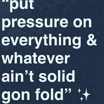 Apply That Pressure Sis