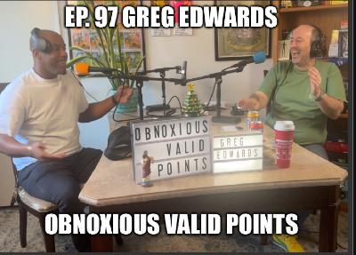 Ep. 97 Greg Edwards