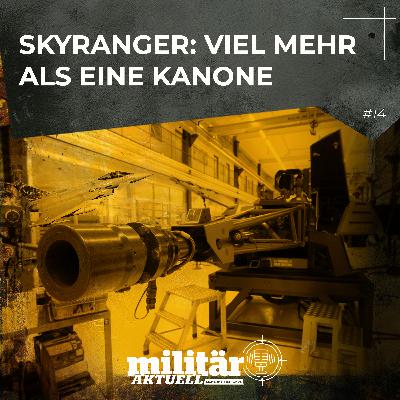 Skyranger: Viel mehr als eine Kanone Skyranger: Viel mehr als eine Kanone