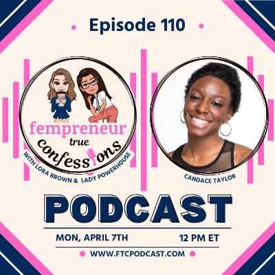 EP 110: Your Only Competition Is You - Everyone Else Is A Co-Creator with Candace Taylor