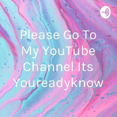 Go to my YouTube channel Go to my YouTube channel