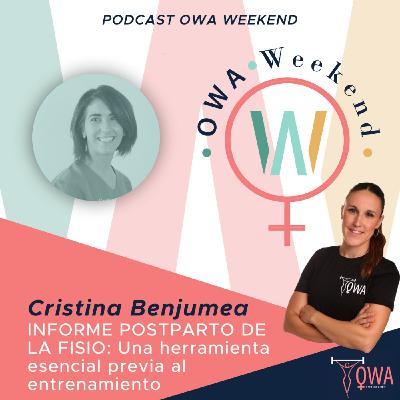 OWA Weekend: Entrevista a Cristina Benjumea. Ep. 23. OWA Weekend: Entrevista a Cristina Benjumea. Ep. 23.