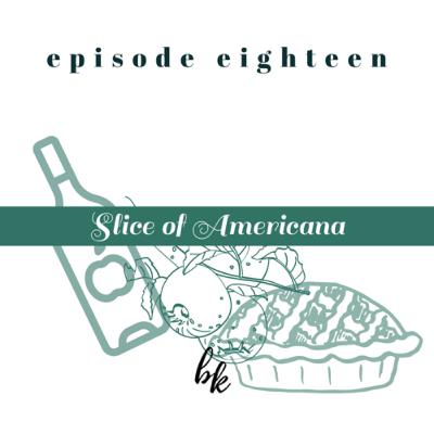 Ep. 18 — Slice of Americana