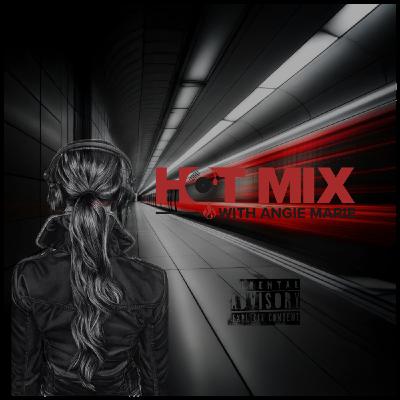 The Hot Mix With Angie Marie Episode 62