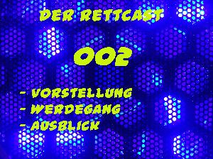 Der Rettcast 002 Der Rettcast 002
