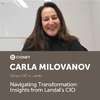 Carla Milovanov - Navigating Transformation: Insights from Landal's CIO Carla Milovanov - Navigating Transformation: Insights from Landal's CIO
